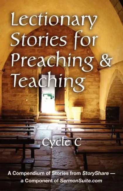 Lectionary Stories for Preaching and Teaching, Cycle C by David O. Bales, Scott Dalgarno, Sandra Herrmann