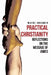 Practical Christianity: Devotional Reflections on the Book of James by Wayne Brouwer