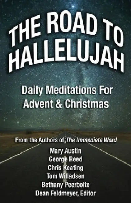 The Road to Hallelujah: An Advent Devotional by Dean Feldmeyer