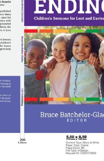 A Surprise Ending!: Children's Sermons for Lent and Easter, Cycle B by Bruce Batchelor-Glader