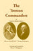 The Trenton Commanders: Johann Gottlieb Rall and George Washington, as Noted in Hessian Diaries by Bruce E. Burgoyne