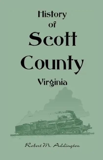 History of Scott County, Virginia by Robert M. Addington