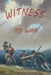 Witness to War: Growing Up in Williamsburg During the American Revolution by Michael Cecere