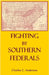 Fighting By Southern Federals by Anderson, Charles