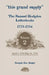 This Grand Supply the Samuel Hodgdon Letterbooks, 1778-1784. Volume 2, April 3, 1781-May 24, 1784 by Samuel Hodgdon, Joseph Lee Boyle