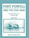 Fort Powell and the Civil War: Western Approaches to Mobile Bay, 1861-1865 by Sidney H. Schell