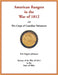 American Rangers in the War of 1812 and The Corps of Canadian Volunteers by Eric Johnson