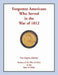 Forgotten Americans who served in the War of 1812 by Eric Eugene Johnson