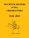 Volunteer Soldiers in the Cherokee Wars, 1836-1839 by Unknown