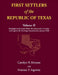 First Settlers of the Republic of Texas, Volume 2 by Carolyn Ericson