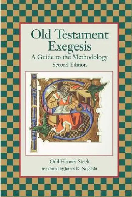 Old Testament Exegesis: A Guide to the Methodology, Second Edition by Odil Hannes Steck