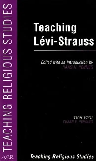 Teaching Lévi-Strauss by Hans Penner
