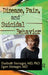 Disease, Pain, and Suicidal Behavior by Elsebeth Stenager