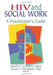 HIV and Social Work: A Practitioner's Guide by R. Dennis Shelby