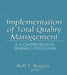 Implementation of Total Quality Management: A Comprehensive Training Program by Erdener Kaynak