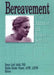 Bereavement: Client Adaptation and Hospice Services by Donna Infeld