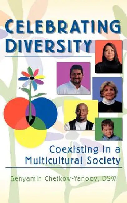 Celebrating Diversity: Coexisting in a Multicultural Society by Carlton Munson
