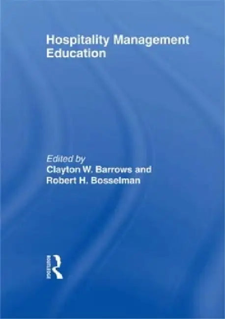 Hospitality Management Education by Kaye Sung Chon