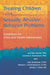 Treating Children With Sexually Abusive Behavior Problems by Jan E. Burton