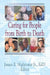 Caring for People from Birth to Death by James E. Hightower Jr
