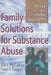Family Solutions for Substance Abuse: Clinical and Counseling Approaches by Eric E. Mccollum