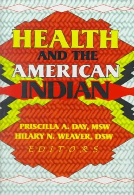 Health and the American Indian by Weaver Hilary N