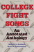 College Fight Songs: An Annotated Anthology by William E. Studwell