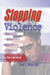Stopping The Violence: A Group Model To Change Men'S Abusive Att...Workbook by David J. Decker