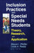 Inclusion Practices with Special Needs Students: Theory, Research, and Application by Steven I. Pfeiffer