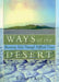 Ways of the Desert: Becoming Holy Through Difficult Times by Koenig Harold G