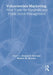 Volunteerism Marketing: New Vistas For Nonprofit And Public Sector Management by Wymer