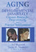 Aging and Developmental Disability: Current Research, Programming, and Practice Implications by Joy Hammel