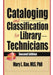 Cataloging and Classification for Library Technicians by Ruth C. Carter