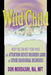 Wild Child: How You Can Help Your Child with Attention Deficit Disorder (ADD) and Other Behavioral Disorders by Mordasini Don