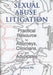 Sexual Abuse Litigation: A Practical Resource for Attorneys, Clinicians, and Advocates by Rebecca A Rix