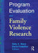 Program Evaluation and Family Violence Research by Sally K. Ward