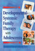 Developmental-Systemic Family Therapy with Adolescents by Terry S. Trepper