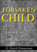 The Forsaken Child: Essays on Group Care and Individual Therapy by D. Patrick Zimmerman