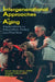 Intergenerational Approaches in Aging: Implications for Education, Policy, and Practice by Robert Disch