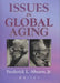 Issues in Global Aging by Jr. Ahearn Frederick L., Jr. Ahearn Frederick L.