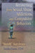 Recovering from Sexual Abuse, Addictions, and Compulsive Behaviors: "Numb" Survivors by Carlton Munson, Sandra L. Knauer