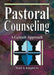 Pastoral Counseling: A Gestalt Approach by Ward A. Knights Jr