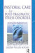 Pastoral Care for Post-Traumatic Stress Disorder: Healing the Shattered Soul by Dalene C. Fuller Rogers