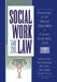 Social Work and the Law: Proceedings of the National Organization of Forensic Social Work, 2000 by Ira Arthell Neighbors