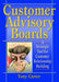 Customer Advisory Boards: A Strategic Tool for Customer Relationship Building by David L Loudon