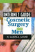 Internet Guide to Cosmetic Surgery for Men by M. Sandra Wood