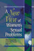 A New View of Women's Sexual Problems by Ellyn Kaschak, Leonore Tiefer