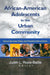 African-American Adolescents in the Urban Community: Social Services Policy and Practice Interventions by Judith Rozie-Battle