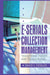 E-Serials Collection Management: Transitions, Trends, and Technicalities by David C. Fowler