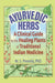 Ayurvedic Herbs: A Clinical Guide to the Healing Plants of Traditional Indian Medicine by M. S. Premila